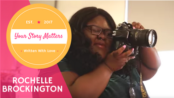 Your Story Matters: Rochelle Brockington